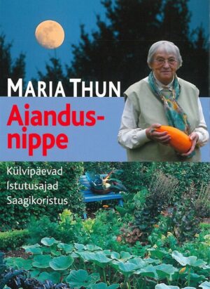 Aiandusnippe – külvipäevad, istutusajad, saagikoristus